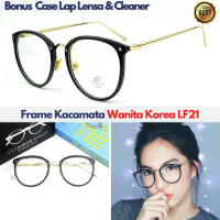 Frame Kacamata Wanita Korea Bulat Kekinian LF21 Lensa Normal Minus