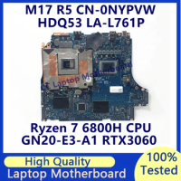 CN-0NYPVW 0NYPVW NYPVW For DELL M17 R5 Laptop Motherboard With AMD Ryzen 7 6800H CPU GN20-E3-A1 RTX3060 LA-L761P 100%Tested Good