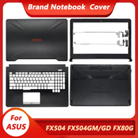 NEW Case For ASUS FX504 FX504G FX504GD FX504GM FX80 FX80G FX80GD Laptop LCD Back Cover/Front bezel/Hinges/Palmrest/Bottom Case