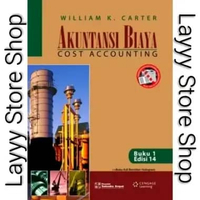 Akuntansi Biaya Edisi 14 Buku 1 - William K. Carter