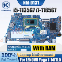 NM-D131 For LENOVO Yoga 7-14ITL5 Notebook Mainboard i5-1135G7 i7-1165G7 With RAM 5B20Z31000 Laptop Motherboard Full Tested