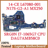 For HP 14-CE L67080-001 L67080-501 L67080-601 W/ SRG0N I7-1065G7 CPU DAG7AMB58C0 Laptop Motherboard N17S-G2-A1 MX250 100% Tested