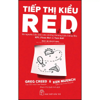 Sách Tiếp thị kiểu R.E.D: Ba nguyên liệu làm nên những thương hiệu hàng đầu KFC, Pizza Hut và Taco B