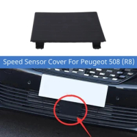 Car Front Lower Grille Cover Speed Sensor Cover For Peugeot 508 (R8) 9820927477 98173363XT Parts Accessories