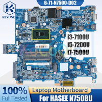 6-71-N7500-D02 สำหรับเมนบอร์ดโน้ตบุ๊ก HASEE N750BU i3-7100U i5-7200U i7-7500U 6-77-N750BU00-D02-5E เ