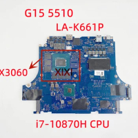LA-K661P FOR G15 5510 Laptop Motherboard With i7-10870H CPU RTX3060 GPU 100% Fully tested