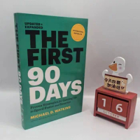 The First 90 Days Updated and Expanded. The First 90 Days Updated and Expanded