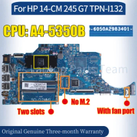 6050A2983401 For HP 14-CM 245 G7 TPN-I132 Laptop Mainboard A4-5350B 100％ Tested Notebook Motherboard