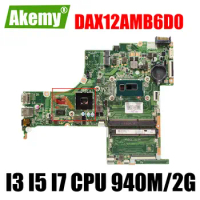 For HP Pavilion 15-AB 15T-AB Laptop Motherboard 809044-001 809044-501 809044-601 DAX12AMB6D0 X12A With I3 I5 I7 CPU 940M/2G