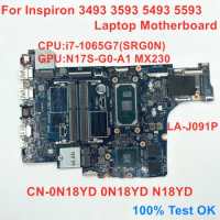 LA-J091P For Dell Inspiron 3493 3593 5493 5593 Laptop Motherboard CPU i7-1065G7 GPU N17S-G0-A1 CN-0N18YD 0N18YD N18YD