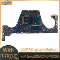 GX501VSK Laptop Motherboard For ASUS Zephyrus GX501V GX501 GX501VI GX501VIK Mainboard With i7-7700HQ GTX1070 GTX1080/V8G 8G/RAM