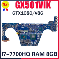 GX501VIK Laptop Motherboard For ASUS ROG Zephyrus GX501 GX501VI GX501V GX501VSK GX501VS I7 GTX1070 GTX1080 Mainboard 100% Work