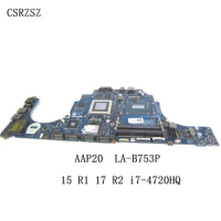For Dell Alienware 15 R1 17 R2 Laptop motherboard with i7-4720HQ AAP20 LA-B753P Fully test ok