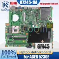 07245-1M For ACER 5230E Notebook Mainboard GL40 Laptop Motherboard Full Tested