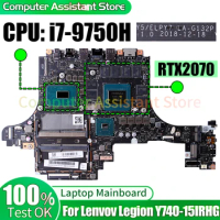 LA-G132P For Lenovo Legion Y740-15IRHG Laptop Mainboard 5B20S42614 5B20S41624 5B20S42610 i7-9750H RTX2070 Notebook Motherboard