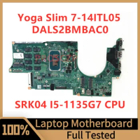DALS2BMBAC0 Mainboard For Lenovo Yoga SIim 7-14ITL05 Laptop Motherboard 16GB RAM With SRK04 I5-1135G7 CPU 100% Fully Tested Good