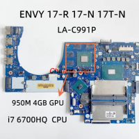 For HP ENVY 17-R 17-N 17T-N Laptop Motherboard LA-C991P with CPU i7 6700HQ 950M 4GB DDR3 100% Fully Tested