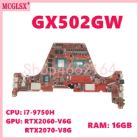 GX502GV i7-9750H CPU 16GB-RAM RTX2060 RTX2070 Laptop Motherboard For Asus ROG GX502GW GX502GV GU502GV GU502GW GU501LWS Mainboard