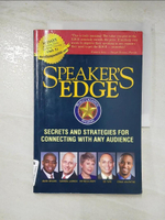 【書寶二手書T8／社會_EC7】Speaker’s Edge: Secrets and Strategies for Connecting With Any Audience_Brown, Mark/ LaCroix, Darren/ Fripp, Patricia/ Tate, Ed/ Valentine, Craig