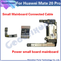 For Huawei Mate 20 Pro Power Small Board mainboard Flex Cable Board Connect Cable For Huawei Mate20Pro LYA-L09 L29 AL00 AL10