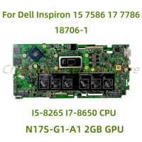 Suitable for Dell Inspiron 15 7586 17 7786 Laptop motherboard 18706-1 with I5-8265 I7-8650 CPU 2GB GPU 100% Tested Fully Work