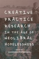 【電子書】Creative Practice Research in the Age of Neoliberal Hopelessness