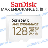 SanDisk 極緻耐用 MAX Micro SDXC 128G【讀取100 寫入40】記憶卡 公司貨【中壢NOVA-水世界】【跨店APP下單最高20%點數回饋】