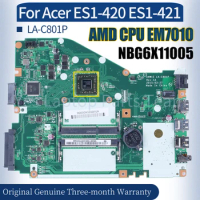 A4W1E LA-C801P For Acer ES1-420 ES1-421 Laptop Mainboard NBG6X11005 AMD CPU EM7010 100% fully Tested Notebook Motherboard