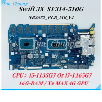 For ACER Swift SF314-510G N20H3 Laptop Motherboard NB2672 PCB MB V4 Mainboard With i5-1135G7/i7-1165G7 CPU 16G-RAM Xe MAX 4G GPU