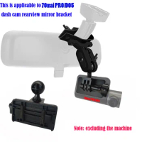 Rear view mirror suspension dash cam 3D for70mai pro/D05 dvr holder, suitable for 70mai PRO/D05 dash cam 3D bracket 1pcs