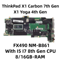 01YU356 FX490 NM-B861 For Lenovo ThinkPad X1 Carbon 7th Gen/X1 Yoga 4th Gen Laptop Motherboard With I5 I7 8th Gen CPU 8/16GB-RAM