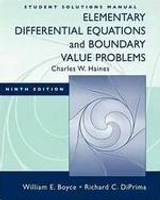 Student Solutions Manual: Elementary Differential Equations &amp; Boundary Value Problems 9/e William E. Boyce 2009 John Wiley