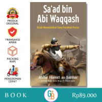 Saad Bin Abi Waqqash - Sang Penakluk Persia (Buku Ori, Baru, Segel)