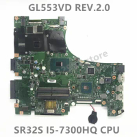Mainboard For ASUS GL553VD REV.2.0 Laptop Motherboard With SR32S I5-7300HQ CPU Notebook 100% Full Tested Working Well