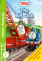 READING LADDER (LEVEL 1) THOMAS AND FRIENDS: THE BIG JOB