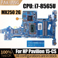 For HP Pavilion 15-CS Laptop Mainboard DAG7BMB48C0 i7-8565U MX250 2G L50258-601 L50259-601 L50259-001 Notebook Motherboard