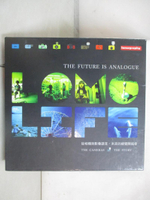 【書寶二手書T3／攝影_DO2】LOMO LIFE-The Future is Analogue:從相機到影像語言，未來的視覺開拓者_Lomography