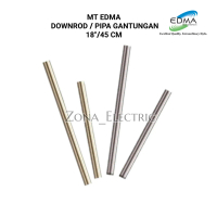 MT EDMA DOWNROD 18\/45 CM / PIPA GANTUNGAN KIPAS BALING / CEILING FAN"