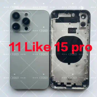 For 11 To 15 Pro DIY Back Cover Housing For Apple iPhone 11 Convert into Apple iPhone 15 Pro , iPhone 11 Like iPhone 15 Pro