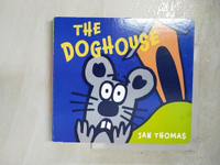 【書寶二手書T3／少年童書_AB1】The Doghouse_Thomas, Jan