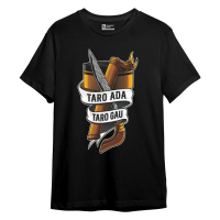 Kaos Bugis Taro Ada Taro Gau | Cotton Combed 24s Premium