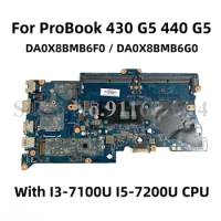 L01039-601 L01042-601 X8B DA0X8BMB6F0 DA0X8BMB6G0 For HP ProBook 430 G5 440 G5 Laptop Motherboard With I3-7100U I5-7200U CPU