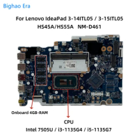 NM-D461 For Lenovo ideapad 3-14ITL05 3-15ITL05 Laptop Motherboard With 7505U i3-1135G4 i5-1135G7 CPU DDR4 4GB-RAM UMA 5B21B84442