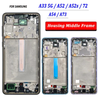 NEW Front Housing LCD Frame Bezel Plate Replacement Repair Parts For Samsung A33 / A52 / A52S / A72 / A52 5G / A54 / A73