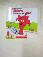【書寶二手書T3／少年童書_PIT】Clifford To The Rescue