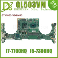 KEFU GL503VM Laptop Motherboard For Asus FX503VM FX63V S5AM DA0BKLMBAD0 DABKLMB1AA0 Mainboard I5-7300H I7-7700H GTX1060-3G/6G