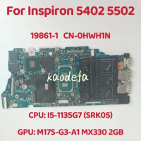 19861-1 Mainboard For Dell Inspiron 5402 5502 Laptop Motherboard CPU:15-1135G7 SRK05 GPU:N17S-G3-A1 2G CN-0HWH1N 0HWH1N HWH1N