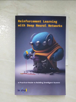【書寶二手書T7／科學_ARC】Reinforcement Learning with Deep Neural Networks_Roshan Shetty
