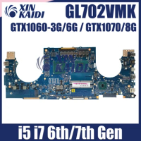 GL702VM Mainboard For ASUS FX70V GL702VMK GL702VSK GL702VS GL702VML Laptop Motherboard I5 I7-6th/7th GTX1060-3G/6G GTX1070/8G