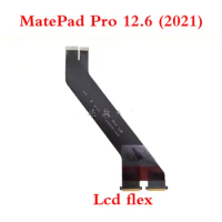 For Huawei MatePad Pro 12.6 (2021) New Main Motherboard Connector LCD Display Flex Cable